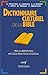 Dictionnaire culturel de la Bible by 
