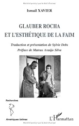 Glauber Rocha et l'esthétique de la faim