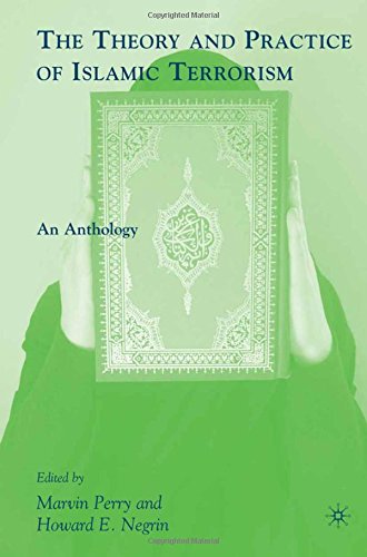 The Theory and Practice of Islamic Terrorism: An Anthology