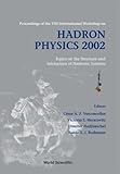 Structure and Interaction of Hadronic Systems : Proceedings of the VII International Workshop on Hadron Physics, , 9812381929