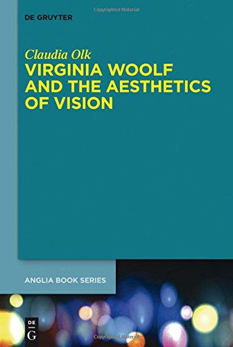 Download Virginia Woolf and the Aesthetics of Vision (Buchreihe Der Anglia) Download Virginia Woolf and the Aesthetics of Vision (Buchreihe Der Anglia)