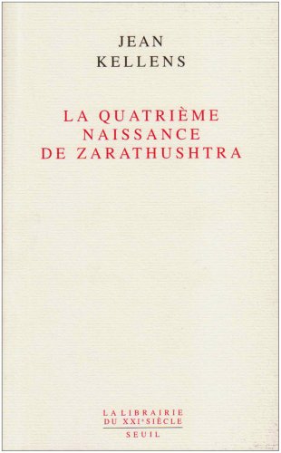 La  quatrième naissance de Zarathushtra