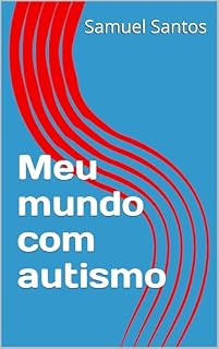 Livro Meu mundo com autismo