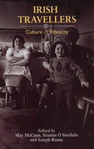 Irish Travellers: Culture and Ethnicity by 