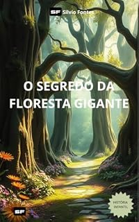 Livro O Segredo da Floresta Gigante