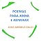 Livro POEMAS PARA AMAR E ADMIRAR