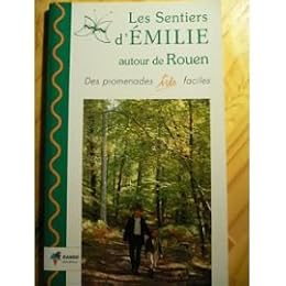 Les  sentiers d'Émilie autour de Rouen