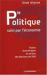 Le  politique saisi par l'économie