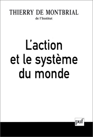 L' action et le système du monde