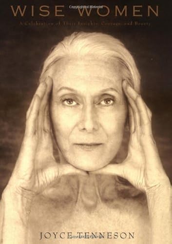 Download Wise Women: A Celebration of Their Insights, Courage, and Beauty PDF