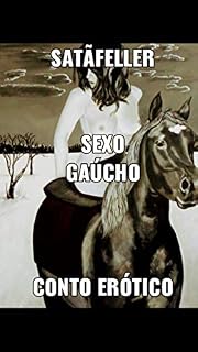 Livro Sexo Gaúcho: Conto Erótico