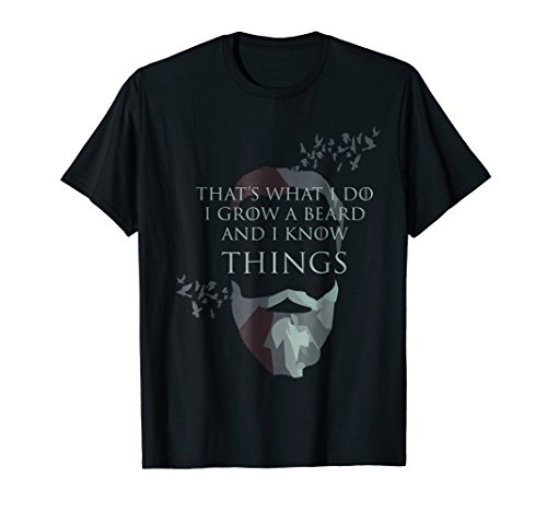 UAB KIDKISThat's What I Do I Grow Beard And I Know Things Gift T-ShirtOEKO-TEX STANDARD 100
