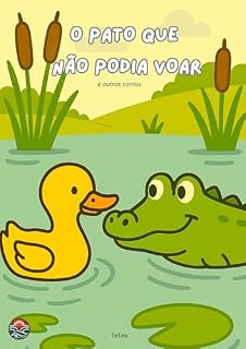 Livro O PATO QUE NÃO PODIA VOAR