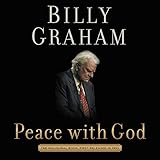 Peace with God: The Secret of Happiness by 