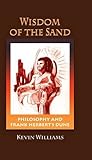 Wisdom of the Sand: Philosophy and Frank Herbert's Dune (Critical Bodies) by
