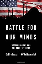 Battle for Our Minds: Western Elites and the Terror Threat