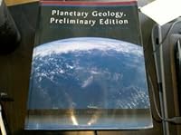 Planetary Geology, Preliminary Edition with Chapters from the Solar System by Paul Stoddard 0495482854 Book Cover