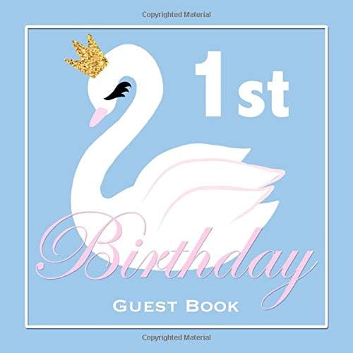 1st Birthday Guest Book: Beautiful White Princess Swan Elegant Blue Baby's 1st Birthday Guestbook Memory Album Keepsake