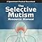 The Selective Mutism Resource Manual (Speechmark Practical Sourcebook ...