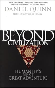 Résultat de recherche d'images pour "beyond civilization daniel quinn"