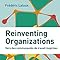 Amazon.fr Reinventing Organizations Vers des communautés de travail