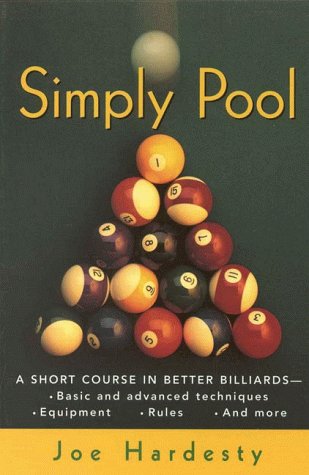 Hardesty, J: Simply Pool: A Short Course in Better Billiards: Amazon.es: Hardesty, Joe: Libros en idiomas extranjeros