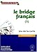 Le bridge franÃ§ais (French Edition) by 