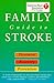 American Heart Association Family Guide to Strokes: Treatment, Recovery, Prevention by 