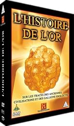 L'histoire De L'or, La Plus Grande Obsession De L'homme - Coffret