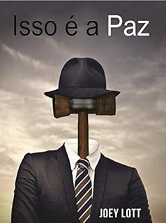 Livro Isso É A Paz: Encontrando a Paz Interior e a Felicidade Com Uma Simples Mudanças de Perspectiva
