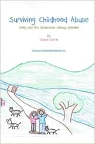 Surviving Childhood Abuse Living With Did Dissociative Identity Disorder Volume 1 Grace