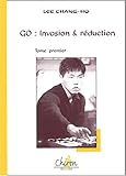 Go : Invasion et reduction (French Edition) by 