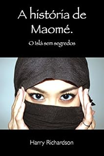 Livro A Historia de Maome O Isla sem segredos