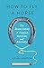 How to Fly a Horse: The Secret History of Creation, Invention, and Discovery - Book by Kevin Ashton
