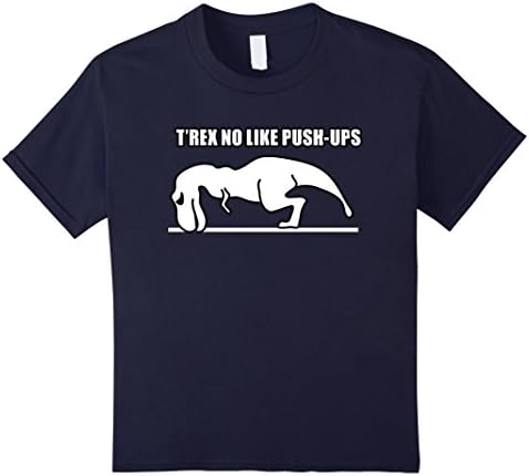 Kids T'Rex No Like Push Ups Funny Dinosaur Workout T-Shirt 10 Navy