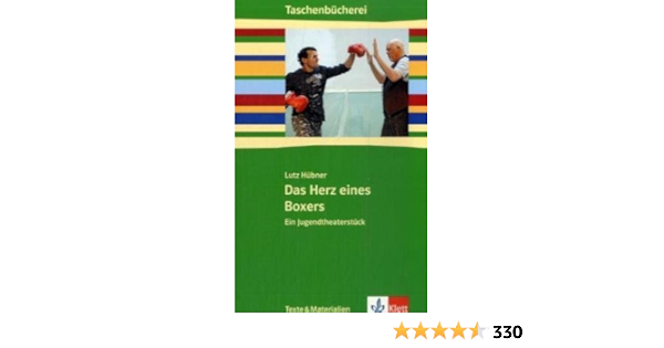 Das Herz Eines Boxers Ein Jugendtheaterstuck Hubner Lutz 9783122627348 Amazon Com Books