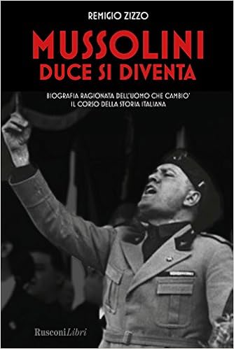 Mussolini duce si diventa