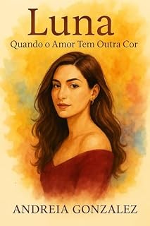 Livro Luna - Quando o Amor Tem Outra Cor