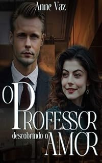Livro O Professor: Descobrindo o Amor (Além do destino)
