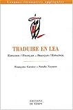 Traduire en LEA : Espagnol/Français - Français/Espagnol by