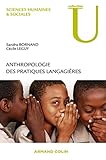 Anthropologie des pratiques langagières by 