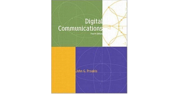 Digital Munications John G Proakis 4th Fourth Edition Books