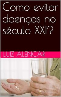 Livro Como evitar doenças no século XXI?