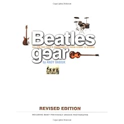 Beatles Gear: All the Fab Four’s Instruments, from Stage to Studio - Les Beatles, Paul McCartney, John Lennon, RIngo Starr, George Harrison
