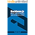 Backbone.js: Learn the basics of Backbone.js FAST and EASY! (Javascript Frameworks Book 1)