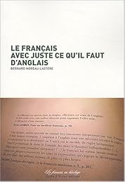 Le  français avec juste ce qu'il faut d'anglais