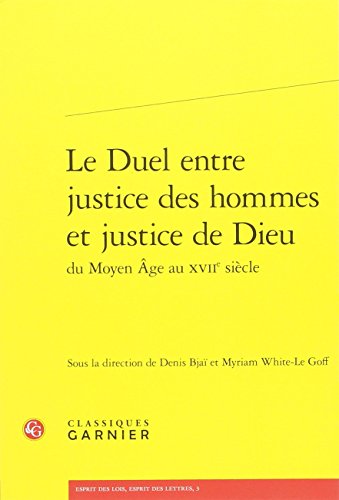 Le  duel entre justice des hommes et justice de Dieu