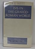 Isis in the Graeco-Roman World (Aspects of Greek and Roman Life) by