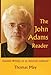 The John Adams Reader: Essential Writings on an American Composer (Amadeus) by Thomas May