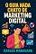 Livro O Guia Nada Chato de Marketing Digital: Como crescer, vender e se manter real nas redes sociais — mesmo com poucos seguidores